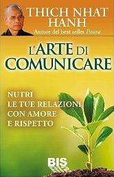 Thich Nhat Hanh - L'arte di comunicare