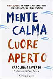 Mente calma, cuore aperto