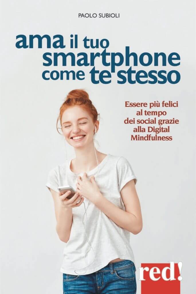 Paolo Subioli - Ama il tuo smartphone come te stesso