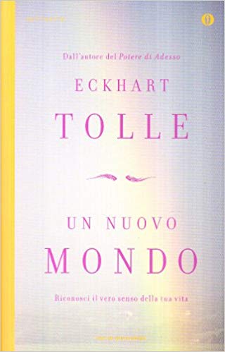 Eckhart Tolle, Un nuovo mondo