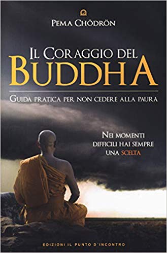 pema chodrom, Il coraggio del Buddha