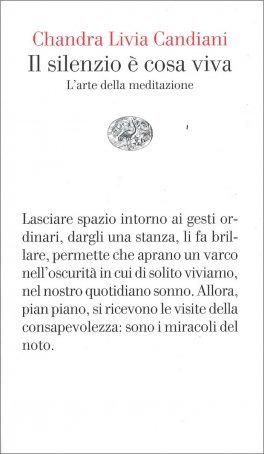 Chandra Livia Candiani, Il silenzio è cosa viva