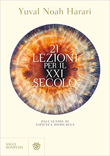 Yuval Noah Harari, 21 lezioni per il XXI secolo