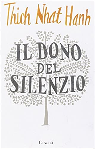 thich nhat hanh, il dono del silenzio