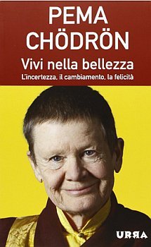 pema chodron vivi nella bellezza