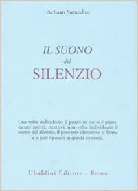 Ajahn Sumedho, Il suono del silenzio