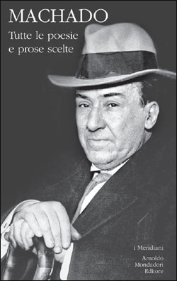 Antonio Machado, Tutte le poesie