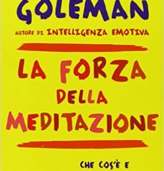 Daniel Goleman, La forza della meditazione