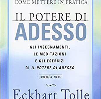 Eckart Tolle, Come mettere in pratica il potere di adesso