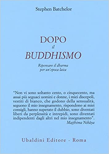 Stephen Batchelor, Dopo il buddhismo