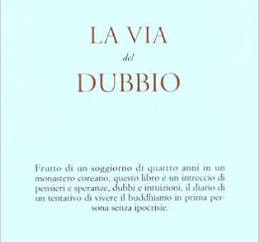 Stephen Batchelor, La via del dubbio