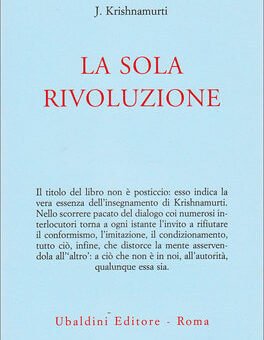 Krishnamurti, La sola rivoluzione