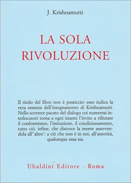 Krishnamurti, La sola rivoluzione