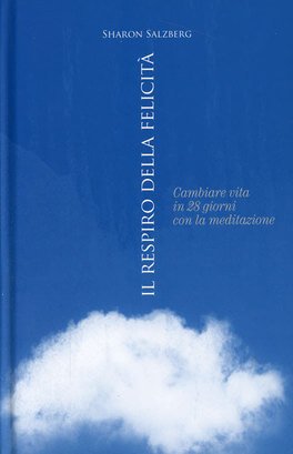 Sharon Salzberg, Il respiro della felicità