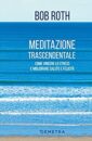 Bob Roth, Meditazione trascendentale