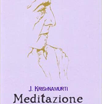 Krishnamurti, Meditazione